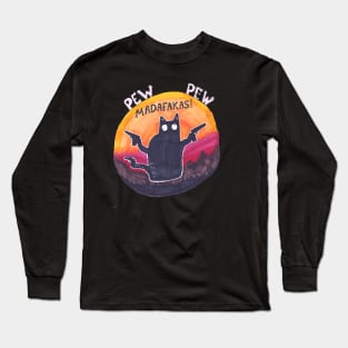 Black cat Pew Pew Madafakas Long Sleeve T-Shirt